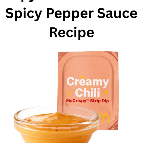 Copycat McDonald’s Spicy Pepper Sauce Recipe